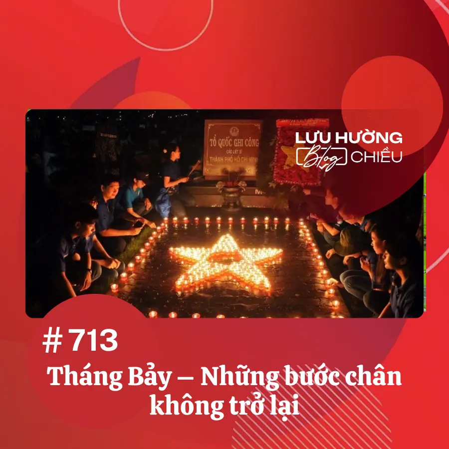 Tháng Bảy - Những bước chân không trở lại